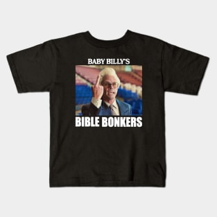 Baby billy's bible bonkers Kids T-Shirt